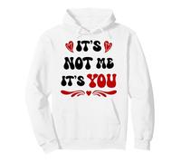It's Not Me, It's You Funny Anti-Valentine Rétro Design Love Sweat à Capuche