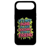 It's Not Mine I'm Just Holding It for A Friend - Coque pour iPhone Air