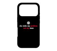 It's Not My Problem Anymore She Stole My Problem Not My Man Coque pour iPhone 17 Pro