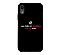 It's Not My Problem Anymore She Stole My Problem Not My Man Coque pour iPhone XR