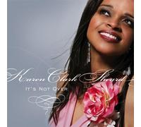 Its Not Over Cd by KAREN CLARK SHEARD (2006-01-24)