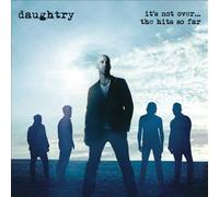It's Not Over....The Hits So Far by Daughtry [Audio CD] NEUF