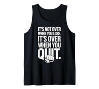 It's Not Over When You Lose Persévérance Motivation Débardeur
