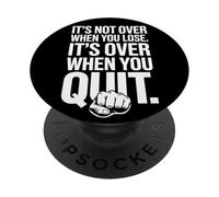 It's Not Over When You Lose Persévérance Motivation PopSockets PopGrip Adhésif