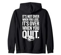 It's Not Over When You Lose Persévérance Motivation Sweat à Capuche