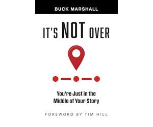 It's Not Over: You're Just in the Middle of Your Story