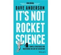 Its Not Rocket Science by Dave Anderson Dave Anderson (Auteur)