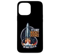 It's Not Rocket Science Funny Space Launch Design Coque pour iPhone 13 Pro Max
