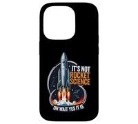 It's Not Rocket Science Funny Space Launch Design Coque pour iPhone 14 Pro
