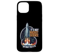 It's Not Rocket Science Funny Space Launch Design Coque pour iPhone 15 Plus