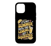 It's Not Summer Until The Lemons Get Squeezed Limonade drôle Coque pour iPhone 12/12 Pro