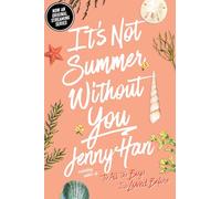 It's not summer without you Jenny Han (Auteur)