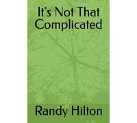 It's Not That Complicated