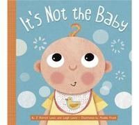 Its Not the Baby by Leigh Lewis Leigh Lewis (Auteur)