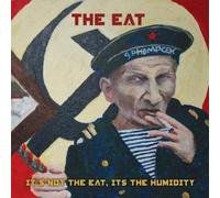 Eat - Not Eat, It S The Humidity [Import]