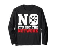 It's Not The Network Funny Network Engineer Appreciation Manche Longue