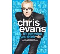 It's Not What You Think Chris Evans (Auteur)