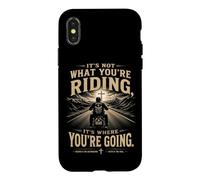 It's Not What You're Riding, It's Where You're Going - Biker Coque pour iPhone X/XS