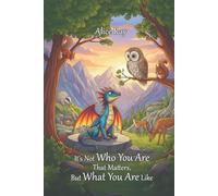 It's Not Who You Are That Matters, But What You Are Like