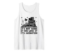 It's Not Work If You Love It It's Animation Draw Débardeur