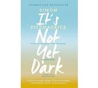 It's Not Yet Dark - [Version Originale] Inconnu (Auteur)