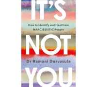Its Not You by Ramani Durvasula Ramani Durvasula (Auteur)