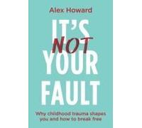 Its Not Your Fault