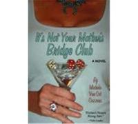 It's Not Your Mother's Bridge Club Cozzens, Michele Vanort (Auteur)