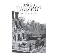 It's Odd, The Things One Remembers