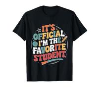 It's Official I'm The Favorite Student École Fier - T-Shirt
