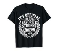 It's Official I'm The Favorite Student École Fier |- T-Shirt Graphique avec Valeur