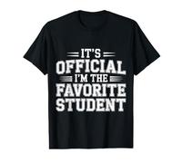 It's Official I'm The Favorite Student École Fier |- T-Shirt Graphique avec Valeur