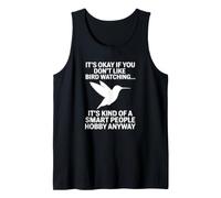 It's Ok If You Don't Like Bird Watching - Observation des Oiseaux Amusante Débardeur