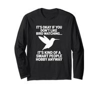It's Ok If You Don't Like Bird Watching - Observation des Oiseaux Amusante Manche Longue