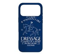It's OK If You Don't Like Dressage Funny Equestrian Coque pour iPhone 17 Pro Max