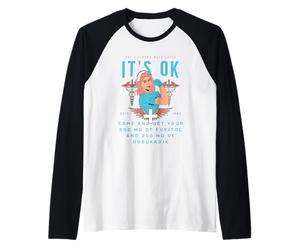 It's Ok I'm on 500mg of Fukitol and 205mg GOSUKADIK Nurse Manche Raglan