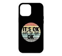It's ok Not to be ok Vintage Mental Health Awareness Coque pour iPhone 12 Pro Max
