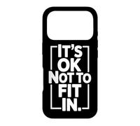 It's Ok Not to Fit in Individualité Motivation Inadaptée Coque pour iPhone 17 Pro