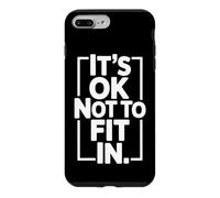It's Ok Not to Fit in Individualité Motivation Inadaptée Coque pour iPhone 7 Plus/8 Plus