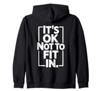 It's Ok Not to Fit in Individualité Motivation Inadaptée Sweat à Capuche