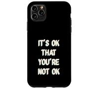 It's Ok That You are Not Okay Coque pour iPhone 11 Pro Max