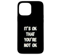 It's Ok That You are Not Okay Coque pour iPhone 13 Pro Max