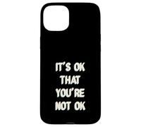 It's Ok That You are Not Okay Coque pour iPhone 15 Plus