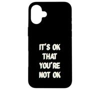 It's Ok That You are Not Okay Coque pour iPhone 16 Plus