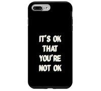 It's Ok That You are Not Okay Coque pour iPhone 7 Plus/8 Plus