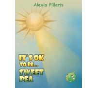 It's OK to Be... Sweet Pea