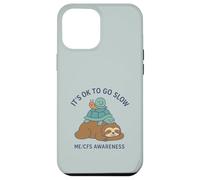 It's OK to Go Slow - ME/CFS Awareness - Paresseux, Tortue, Escargot Coque pour iPhone 12 Pro Max