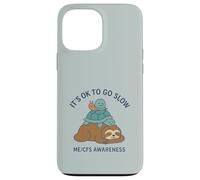 It's OK to Go Slow - ME/CFS Awareness - Paresseux, Tortue, Escargot Coque pour iPhone 13 Pro Max