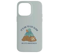 It's OK to Go Slow - ME/CFS Awareness - Paresseux, Tortue, Escargot Coque pour iPhone 14 Pro Max