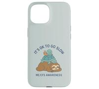 It's OK to Go Slow - ME/CFS Awareness - Paresseux, Tortue, Escargot Coque pour iPhone 15